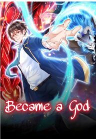 Became a god Became a god